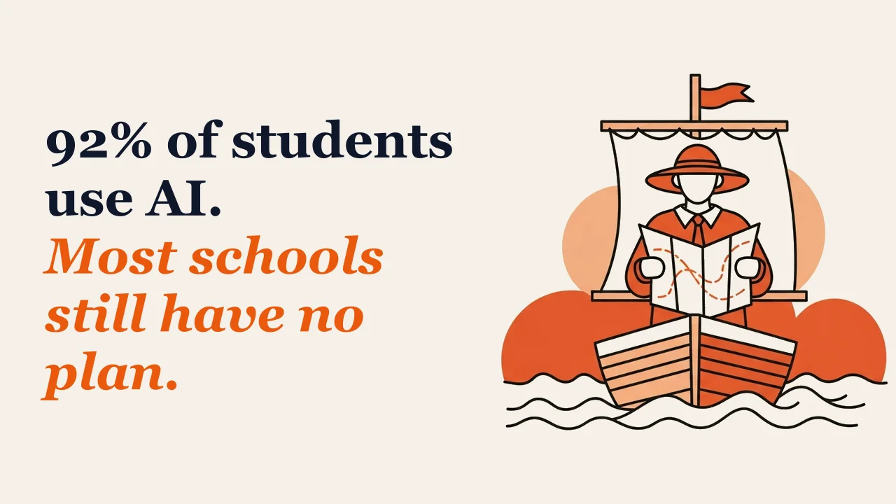 Illustration for: 92% of students use AI. Most schools still have no plan.